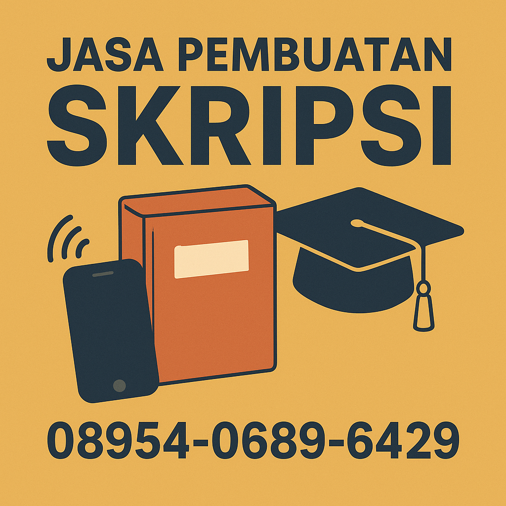 Jasa Pembuatan Skripsi Paling Murah 2025 Terjamin Aman dan Legal di Jakarta