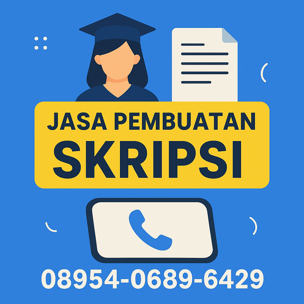 Jasa Pembuatan Skripsi Termurah dan Aman Terpercaya di Universitas Katolik Indonesia Atma Jaya – Semanggi, Jakarta Selatan