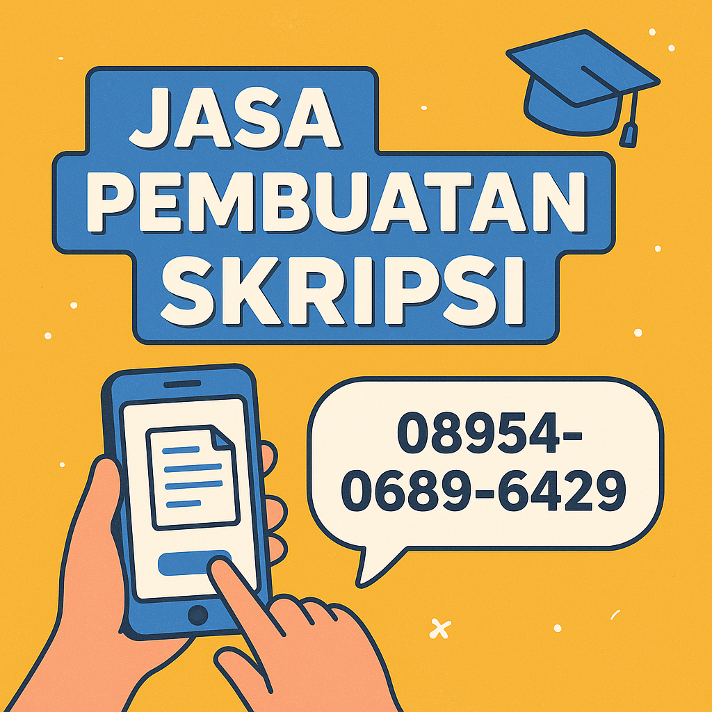 Jasa Pembuatan Skripsi Termurah dan Aman Terpercaya di Universitas Esa Unggul – Kebon Jeruk, Jakarta Barat
