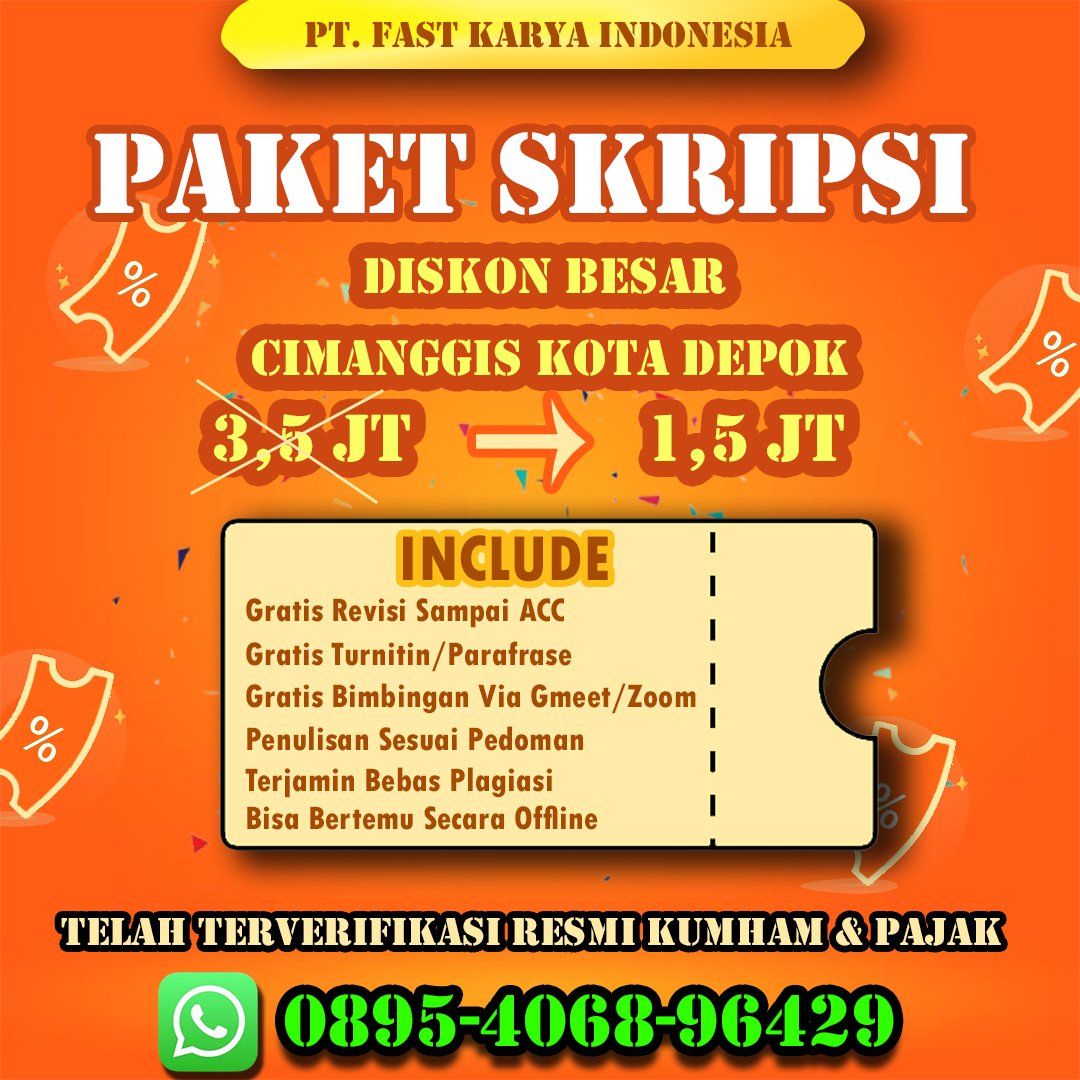 JASA SKRIPSI CIMANGGIS DEPOK JASA SKRIPSI CIMANGGIS DEPOK
